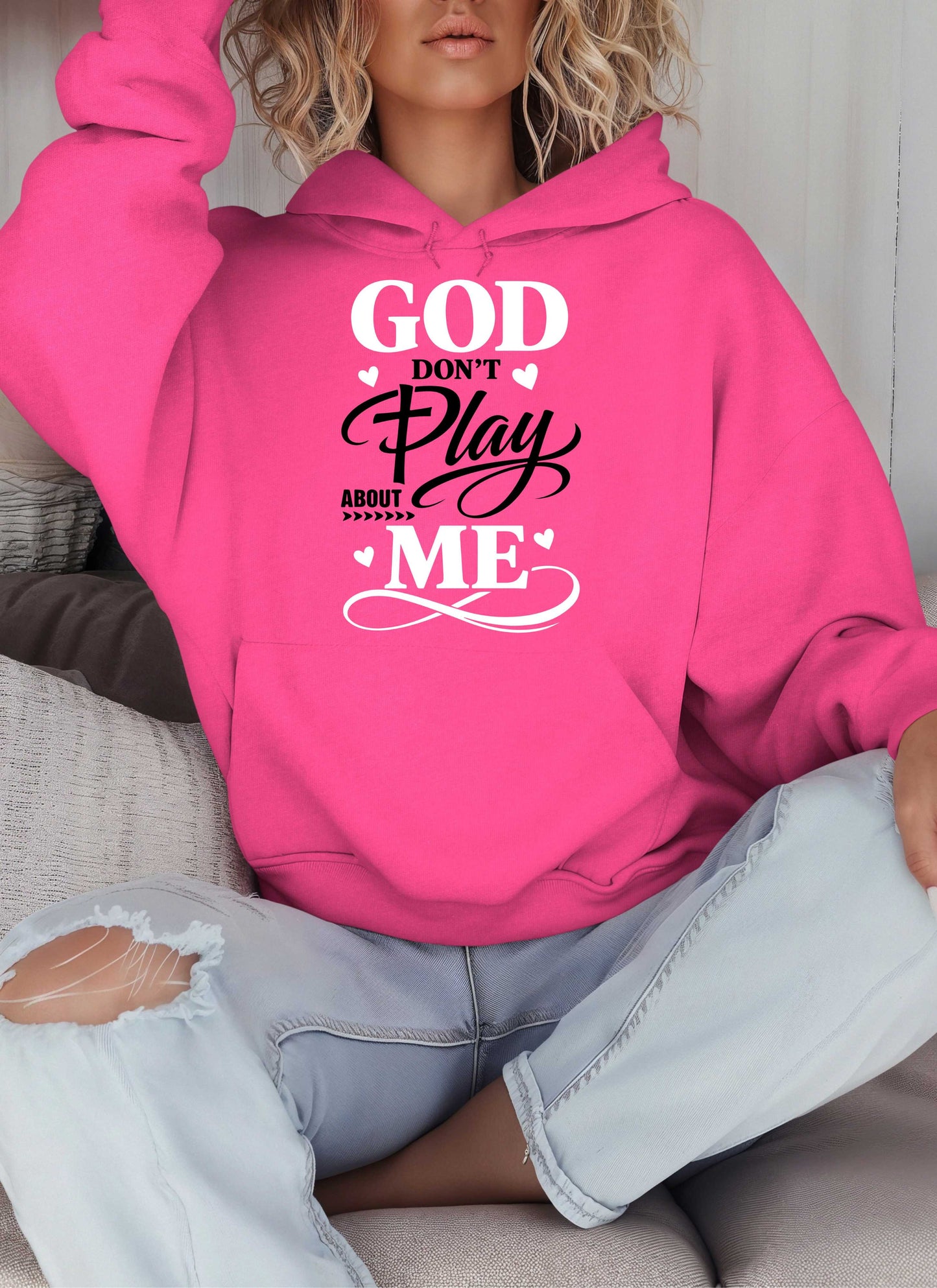 God Don't Play About Me Christian Hoodie